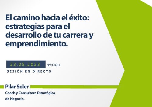 Webinar sobre El camino hacia el éxito: estrategias para el desarrollo de tu carrera y emprendimiento