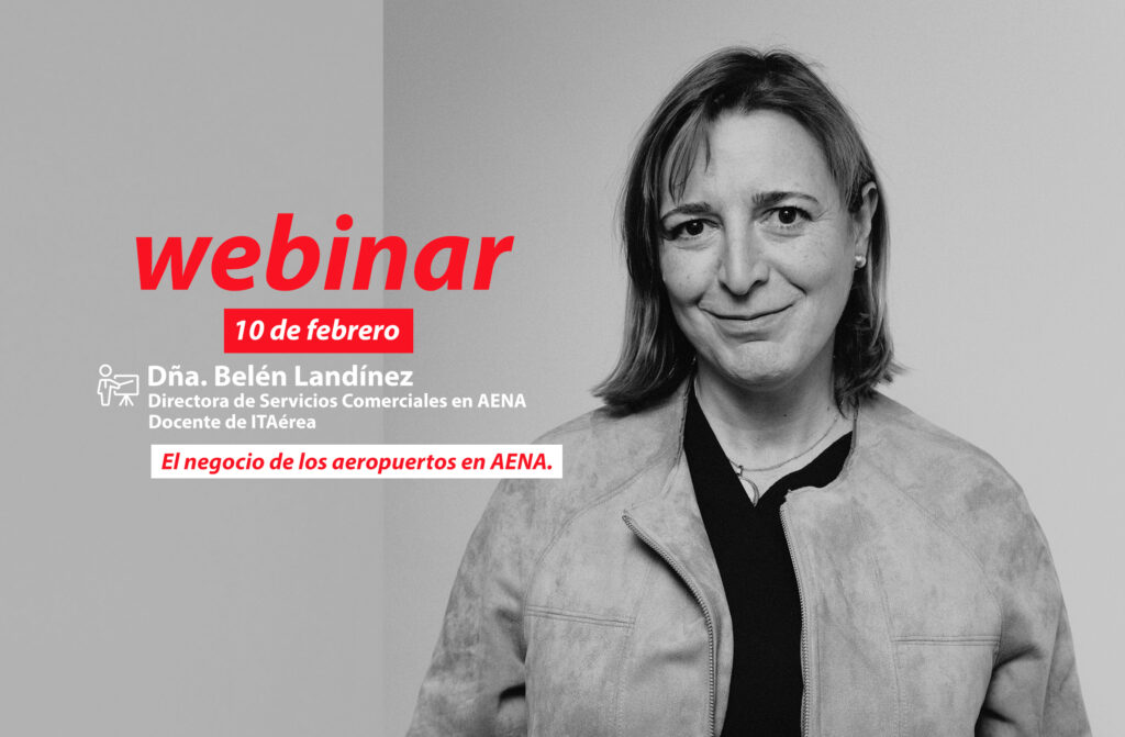 WEBINAR 10 febrero 1024x671 - Webinar: El negocio de los aeropuertos en AENA