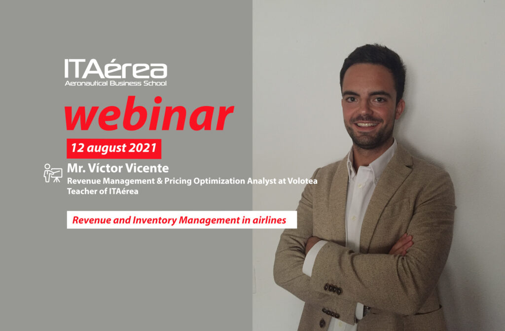 WEBINAR 12 agosto Victor Vicente 1024x671 - Sesión en directo sobre la Gestión de ingresos e inventario en aerolíneas