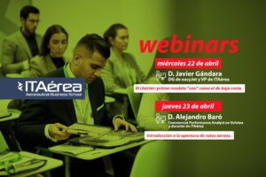 WEBINARS ABRIL 300x200 - El Vicepresidente de Honor de ITAérea, D. Javier Gándara, arroja luz sobre el futuro del transporte aéreo.