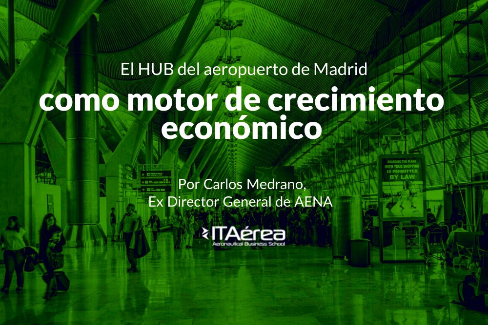 El hub del aeropuerto de Madrid como motor de crecimiento económico