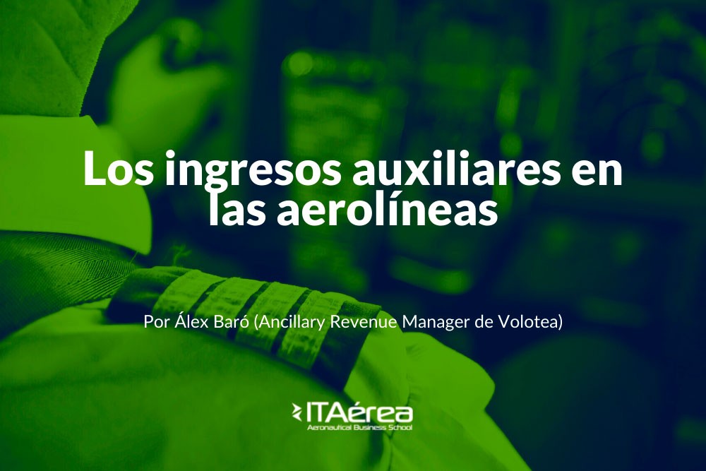 Los ingresos auxiliares en las aerolíneas