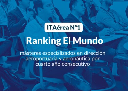 ITAérea en la primera posición del ranking de másteres especializados de El Mundo por cuarto año consecutivo