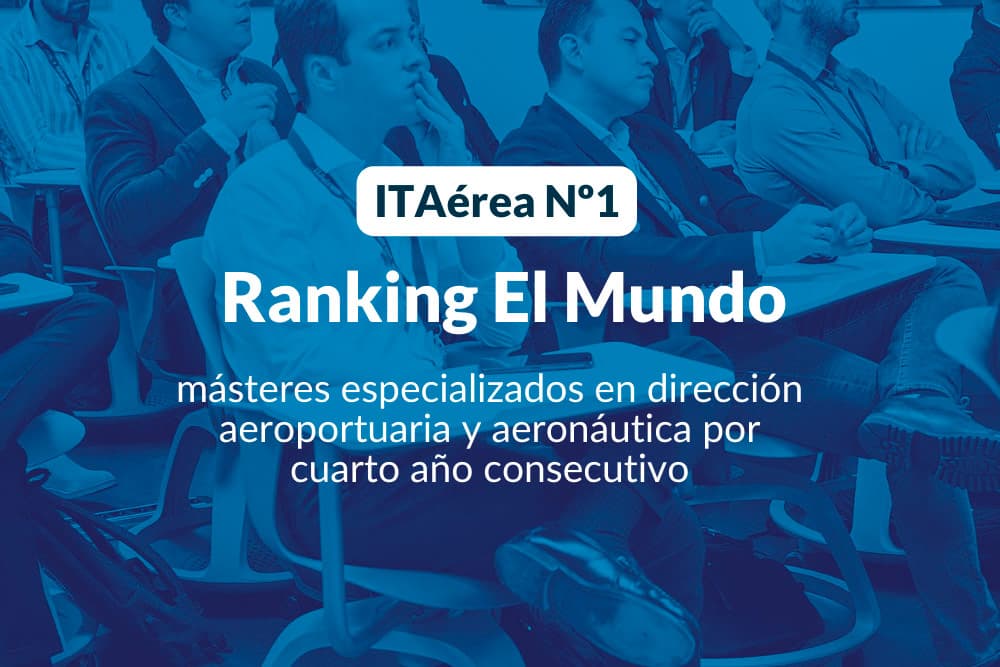 ITAérea en la primera posición del ranking de másteres especializados de El Mundo por cuarto año consecutivo