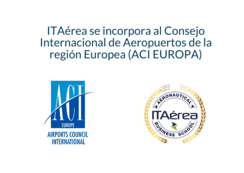 ITAérea se incorpora al Consejo Internacional de Aeropuertos de la región Europea (ACI EUROPA)