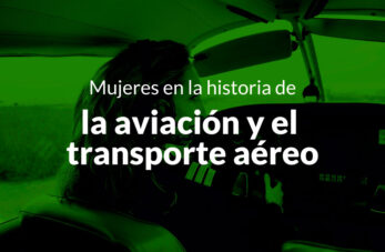 mujeres historia aviacion transporte aereo 347x227 - Noticias