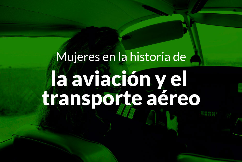 Mujeres en la historia de la aviación y el transporte aéreo