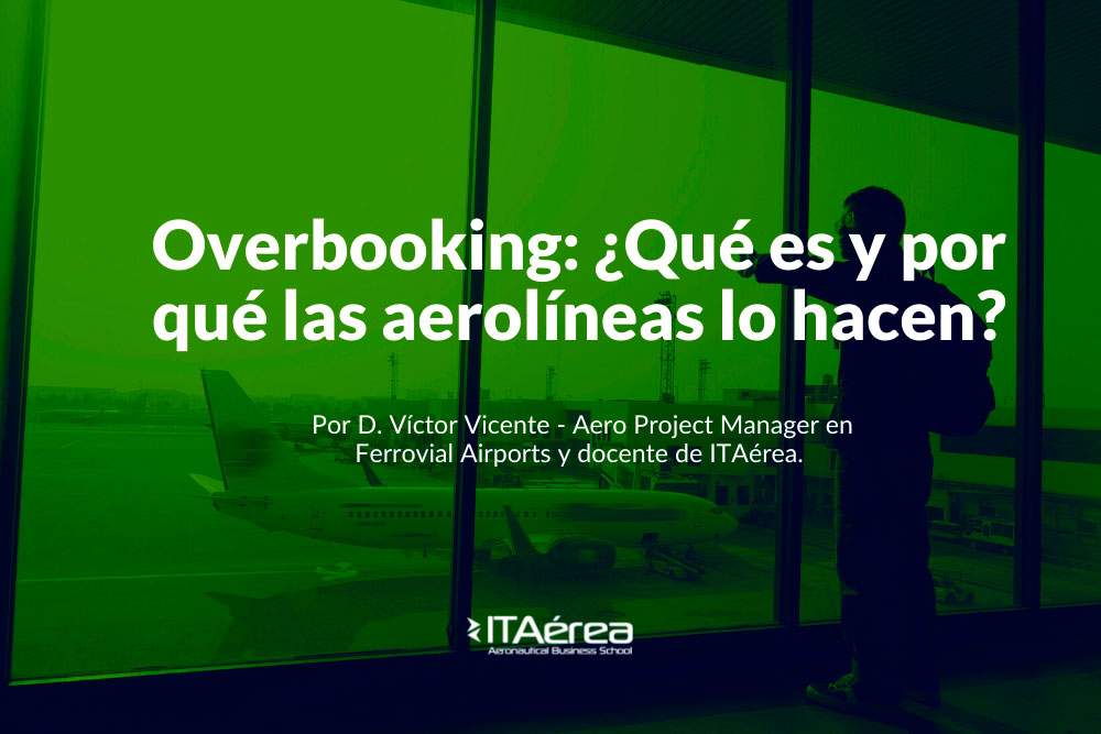 Overbooking: qué es y por qué las aerolíneas lo hacen