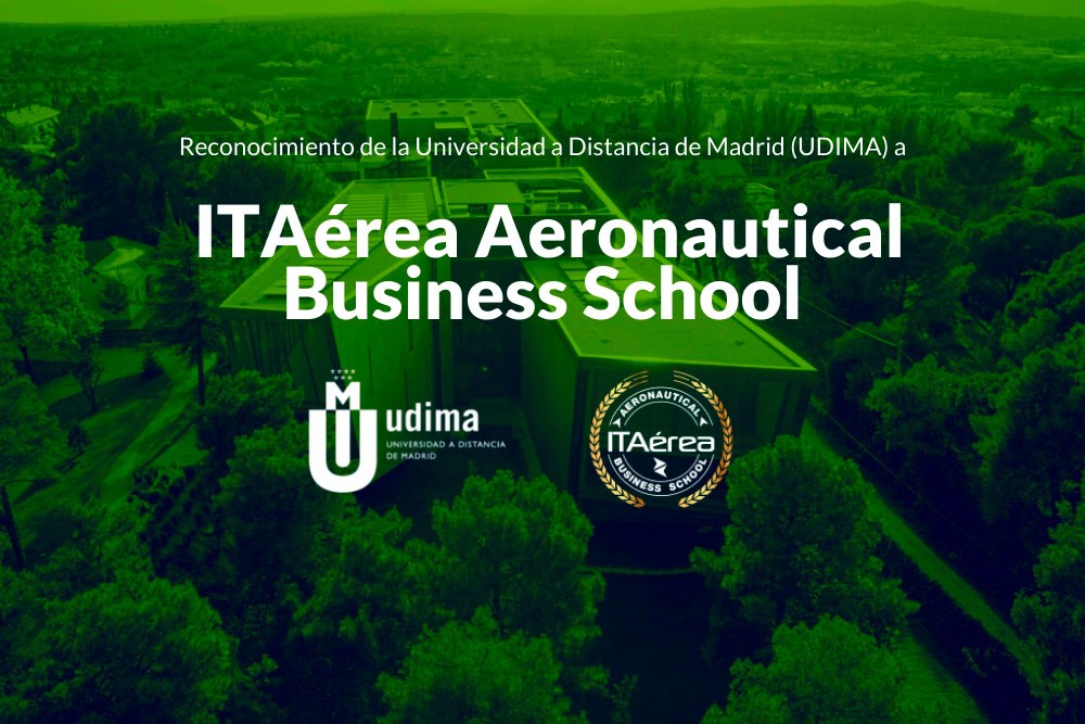 Reconocimiento de la Universidad a Distancia de Madrid (UDIMA) a ITAérea Aeronautical Business School