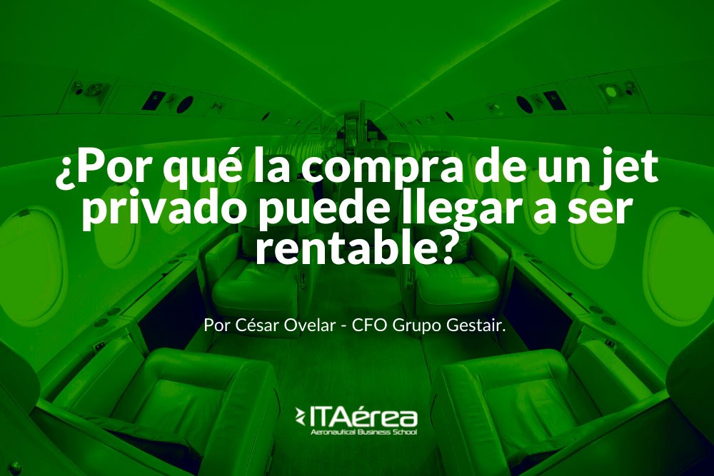 La rentabilidad de comprar un Jet privado, por César Ovelar