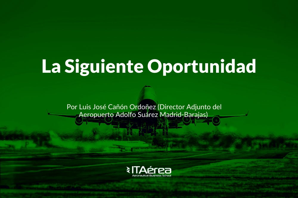 La siguiente oportunidad del sector aeronáutico y aeroportuario