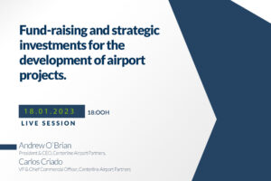 Fund-raising and strategic investments for the development of airport projects